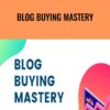Blog Buying Mastery – Grant Bartel