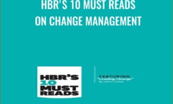 HBR's 10 Must Reads on Change Management