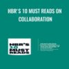 HBR's 10 Must Reads on Collaboration