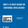 HBR's 10 Must Reads on Emotional Intelligence