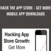 Hack the App Store - Get More Mobile App Downloads - Ankur Nagpal