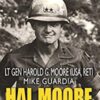 Hal Moore on Leadership: Winning when Outgunned and Outmanned