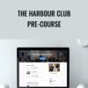 The Harbour Club Pre-course – Harbourclub