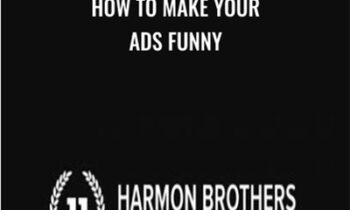 How To Make Your Ads Funny – Harmon Brothers