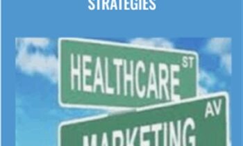 Healthcare Marketing Strategies – Stewart Gandolf & Lonnie Hirsch
