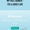 WP Fast Launch - Its A Lovely Life - Heather & Pete Reese