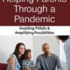 Helping Parents Through Crises: Avoiding Pitfalls & Amplifying Opportunities - Lynn Lyons