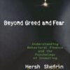 Beyond Greed & Fear – Hersh Shefrin