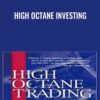 High Octane Investing - Steve Wirrick