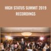 High Status Summit 2019 Recordings - Jason Capital