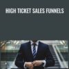 High Ticket Sales Funnels - Troy Dean