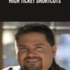 High Ticket Shortcuts – Eric Louviere
