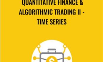 Quantitative Finance & Algorithmic Trading II - Time Series - Holczer Balazs
