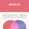 Holistic Sex - Drew Gerald