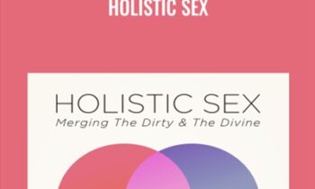 Holistic Sex - Drew Gerald