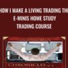 How I Make A Living Trading The E-Minis Home Study Trading Course - Don Miller
