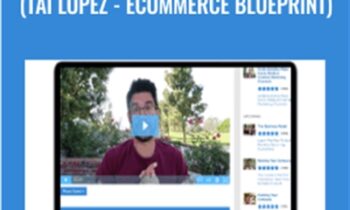 How I Make Money Online (Tai Lopez - Ecommerce Blueprint) – Tai Lopez