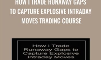 How I Trade Runaway Gaps To Capture Explosive Intraday Moves Trading Course - Paul Taglia