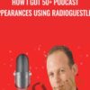 How I got 50+ podcast appearances using RadioGuestList - Alex Genadinik