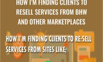 How I'm Finding Clients To Resell Services From BHW and other Marketplaces