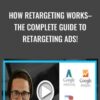 How Retargeting Works–The Complete Guide To Retargeting Ads! - Isaac Rudansky