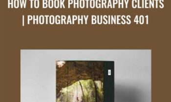 How To Book Photography Clients | Photography Business 401