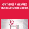 How To Build A Wordpress Website & Complete SEO Guide - Ben Hill