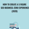 How To Create A 5 Figure SEO Business-ZERO Experience (2020) - Angshuman Dutta