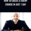 How To Create A Udemy Course In Just 1 Day - Joe Parys