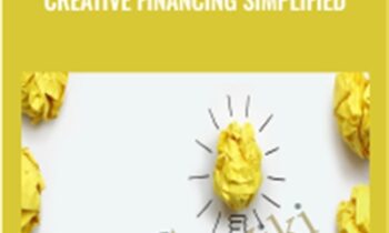 How To Do Deals With No Dollars – Creative Acquisition & Creative Financing Simplified – CashFlowDiary