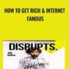 How To Get Rich & Internet Famous - Vincent Dignan