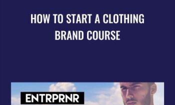How To Start A Clothing Brand Course - Secret Entourage