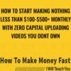 How To Start Making Nothing Less Than $100-$500+ Monthly With Zero Capital Uploading Videos You Dont Own