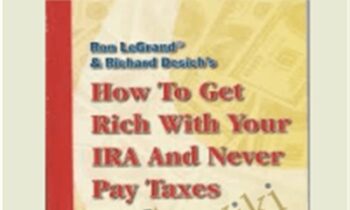 How to Get  Rich with Your IRA and Never Pay Taxes