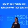 How to Raise Capital for your Company From Scratch - Arlan