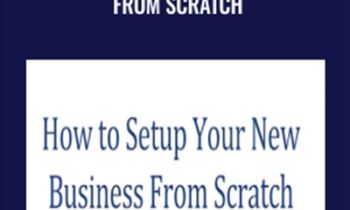How to Set Up Your New Business from Scratch - Ed Wong