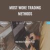 Most Woke Trading Methods – Hunter FX