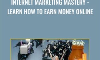 INTERNET MARKETING MASTERY - Learn how to Earn Money Online - Scott Paton