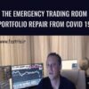 The Emergency Trading Room Portfolio Repair from Covid 19 – ITPM