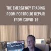 The Emergency Trading Room Portfolio Repair from Covid-19 – ITPM