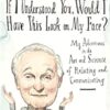 My Adventures in the Art and Science of Relating and Communicating