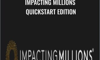Impacting Millions Quickstart Edition