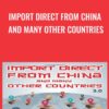Import Direct from China and Many Other Countries - Walter Hay & Jim Cockrum