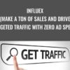 InflueX - (Make A Ton of Sales And Drive Targeted Traffic With Zero Ad Spend) - Roger and Barry