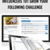 Influencers 101 Grow Your Following CHALLENGE