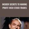 Insider Secrets to Making Profit-Rich Stock Trades - Jack Carter