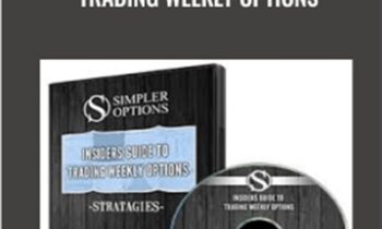 Insiders guide to Trading Weekly Options