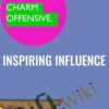 Inspiring Influence - Charm Offensive