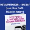 Instagram Insiders - Mastery Course (Learn, Grow, Profit - Instagram Mastery ) - Brent James