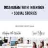 Instagram with Intention + Social Stories - Hilary Rushford